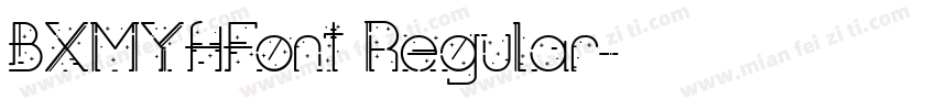 BXMYHFont Regular字体转换